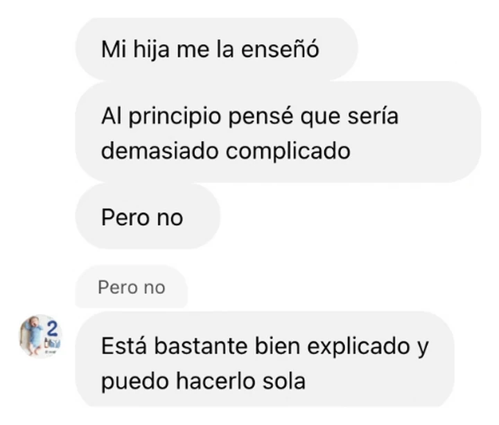 Al principio pensé que sería demasiado complicado. Está bastante bien explicado y puedo hacerlo sola.